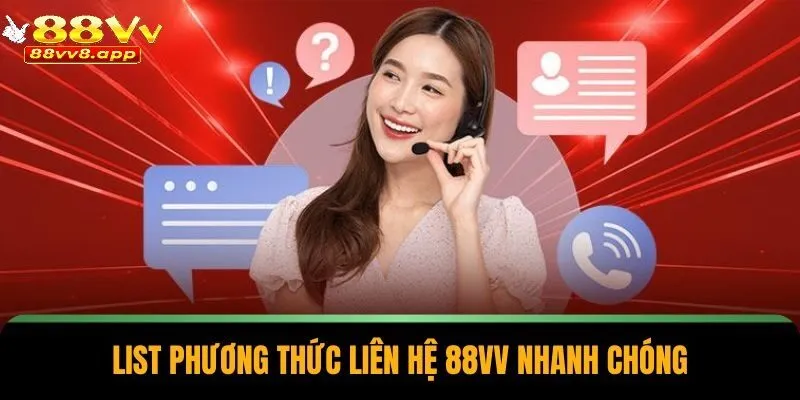 Liên hệ 88vv với các cách liên lạc chính thức